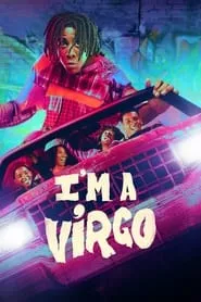 I’m a Virgo – Season 1 Episode 2 (2023) I’m a Virgo – Season 1 Episode 2 (2023)