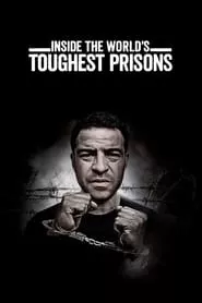 Inside the World’s Toughest Prisons – Season 3 Episode 1 (2016) Inside the World’s Toughest Prisons – Season 3 Episode 1 (2016)