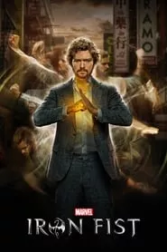 Iron Fist – Season 1 Episode 1 (2017)