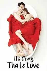 It’s Okay, That’s Love – Season 1 Episode 1 (2014)