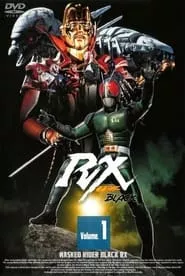 Kamen Rider Black RX (Kamen RaidA Burakku Aru Ekkusu) – Season 1 Episode 27 (1988) Kamen Rider Black RX (Kamen RaidA Burakku Aru Ekkusu) – Season 1 Episode 27 (1988)
