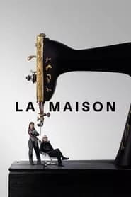 La Maison – Season 1 Episode 1 (2024) Season 