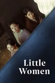 Little Women – Season 1 Episode 1 (2022)