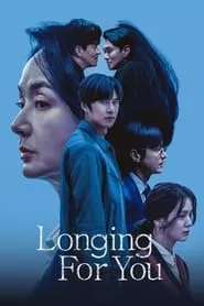 Longing for You – Season 1 Episode 1 (2023)