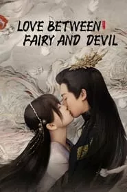 Love Between Fairy and Devil – Season 1 Episode 1 (2022)