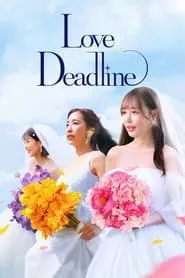 Love Deadline – Season 1 Episode 1 (2024)