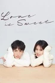 Love is Sweet (Ban shi mi tang ban shi shang) – Season 1 Episode 1 (2020)