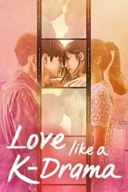 Love Like a K-Drama – Season 1 Episode 1 (2023)