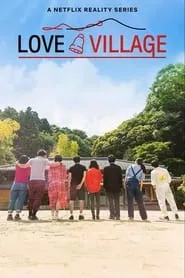 Love Village – Season 1 Episode 1 (2023)