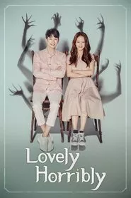 Lovely Horribly – Season 1 Episode 1 (2018)