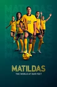 Matildas: The World at Our Feet – Season 1 Episode 1 (2023)