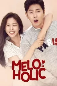 Meloholic – Season 1 Episode 1 (2017)