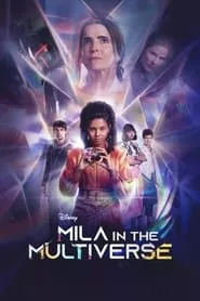 Mila in the Multiverse – Season 1 Episode 7 (2023) Mila in the Multiverse – Season 1 Episode 7 (2023)