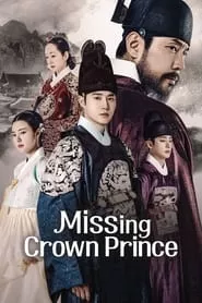 Missing Crown Prince – Season 1 Episode 1 (2024)