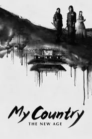 My Country: The New Age – Season 1 Episode 1 (2019)