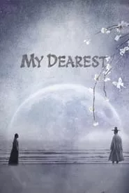 My Dearest – Season 1 Episode 1 (2023)