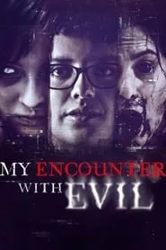 My Encounter with Evil – Season 1 Episode 1 (2022)