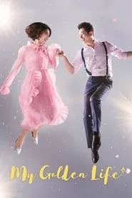My Golden Life – Season 1 Episode 36 (2017) My Golden Life – Season 1 Episode 36 (2017)