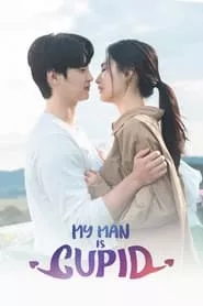 My Man is Cupid – Season 1 Episode 13 (2023)