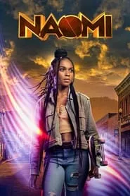 Naomi – Season 1 Episode 10 (2022) Naomi – Season 1 Episode 10 (2022)