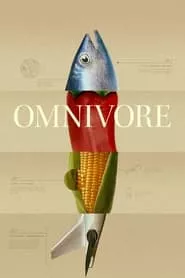 Omnivore – Season 1 Episode 1 (2024)