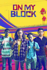 On My Block – Season 1 Episode 1 (2018)