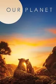Our Planet – Season 2 Episode 1 (2019) Our Planet – Season 2 Episode 1 (2019)