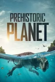 Prehistoric Planet – Season 1 Episode 2 (2022)