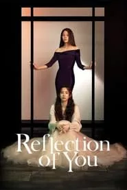 Reflection of You – Season 1 Episode 11 (2021)