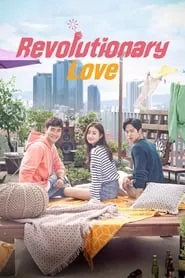 Revolutionary Love – Season 1 Episode 1 (2017)