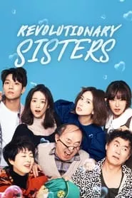 Revolutionary Sisters – Season 1 Episode 35 (2021)