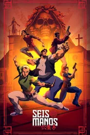 Seis Manos – Season 1 Episode 7 (2019) Seis Manos – Season 1 Episode 7 (2019)