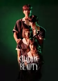 Shadow Beauty – Season 1 Episode 6 (2021) Shadow Beauty – Season 1 Episode 6 (2021)