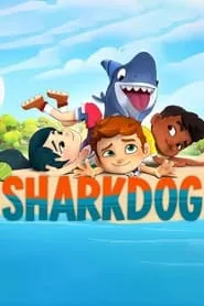 Sharkdog – Season 1 Episode 2 (2021)