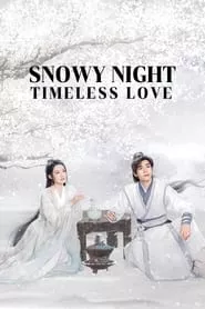 Snowy Night – Timeless Love – Season 1 Episode 25 (2024)
