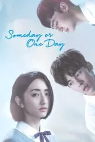 Someday or One Day – Season 1 Episode 8 (2019) Someday or One Day – Season 1 Episode 8 (2019)
