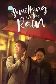 Something in the Rain – Season 1 Episode 10 (2020) Something in the Rain – Season 1 Episode 10 (2020)