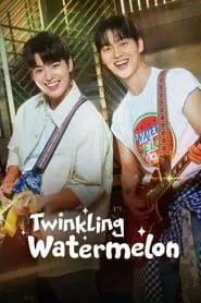 Sparkling Watermelon – Season 1 Episode 12 (2023)