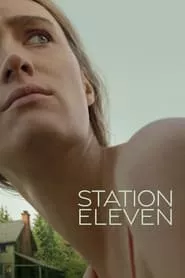 Station Eleven – Season 1 Episode 1 (2021)