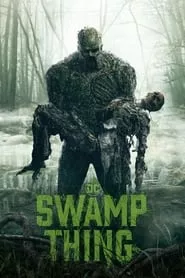 Swamp Thing – Season 1 Episode 1 (2019)