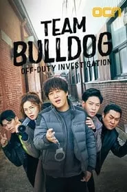 Team Bulldog: Off-duty Investigation – Season 1 Episode 1 (2020)