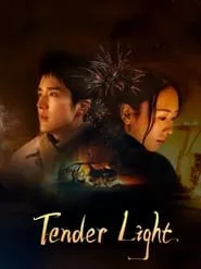 Tender Light – Season 1 Episode 25 (2024) Tender Light – Season 1 Episode 25 (2024)