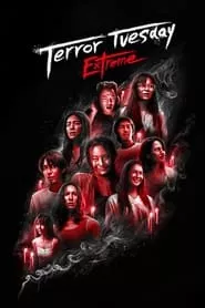 Terror Tuesday: Extreme – Season 1 Episode 1 (2024) Season 