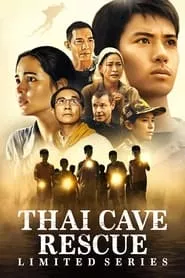 Thai Cave Rescue – Season 1 Episode 5 (2022) Thai Cave Rescue – Season 1 Episode 5 (2022)