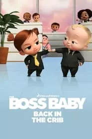 The Boss Baby: Back in the Crib – Season 1 Episode 10 (2022)