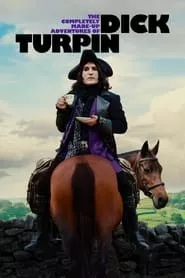 The Completely Made-Up Adventures of Dick Turpin – Season 1 Episode 1 (2024)