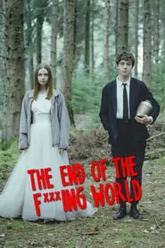 The End of the F***ing World – Season 1 Episode 1 (2017)