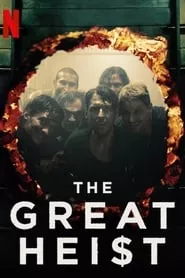 The Great Heist (El robo del siglo) – Season 1 Episode 1 (2020)