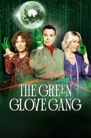 The Green Glove Gang – Season 1 Episode 1 (2022)