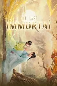 The Last Immortal – Season 1 Episode 13 (2023) The Last Immortal – Season 1 Episode 13 (2023)